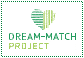 DREAM-MATCH PROJECT